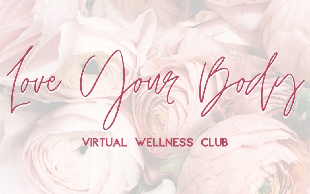 Love Your Body Support and Accountability Group With Melanie Mitro