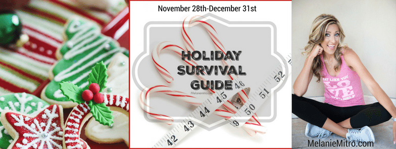 Holiday Survival Guide, Melanie Mitro, Committed To Getting Fit, Top Coach