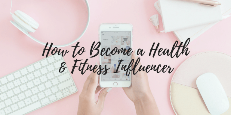 Everything You Need To Know About Being A Health & Fitness Influencer ...