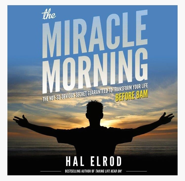 The Miracle Morning, Hal Elrod, Melanie Mitro, Morning Routine, Daily Devotional, Journal, Mindset, Affirmations, Meditation