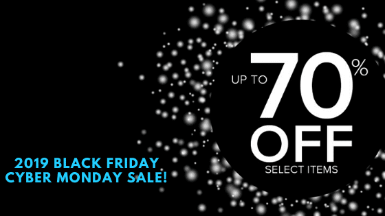 2019 Black Friday/Cyber Monday Sale!